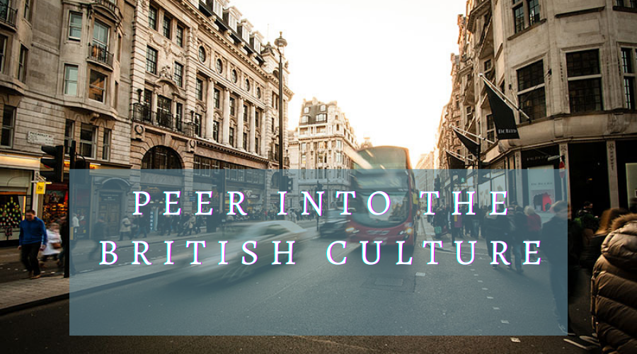 Peer Into the British Culture